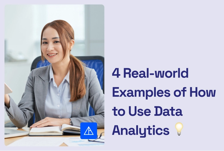 4 Real-world Examples of How to Use Data Analytics