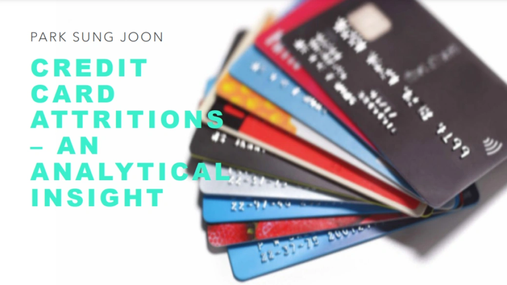 Credit Card Attrition An Analytical Insight Vertical Institute