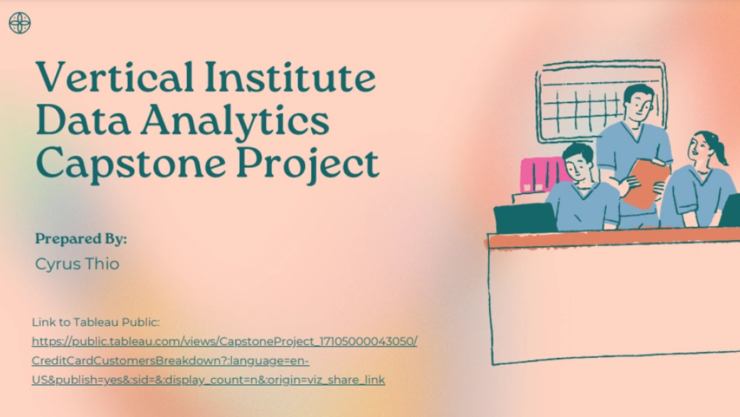 Credit Card Customer Analysis Cyrus Thio Vertical Institute