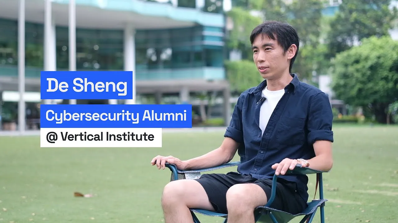 De Sheng Cybersecurity Alumni - Vertical Institute