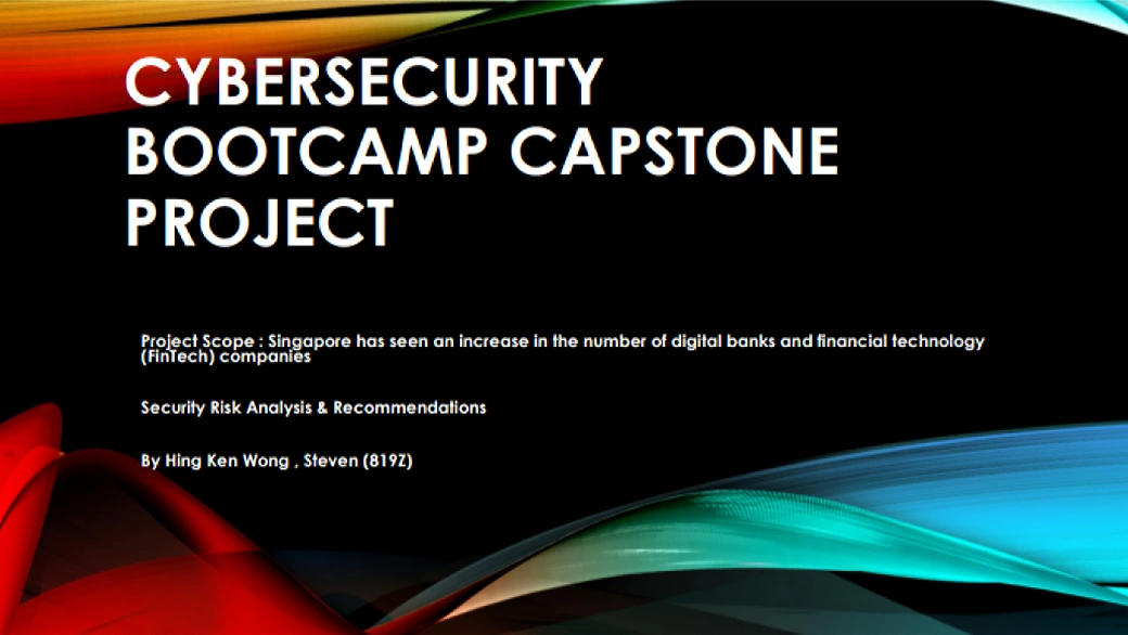 Security Risk Analysis and Recomendations Capstone Hing Ken Wong Vertical Institute