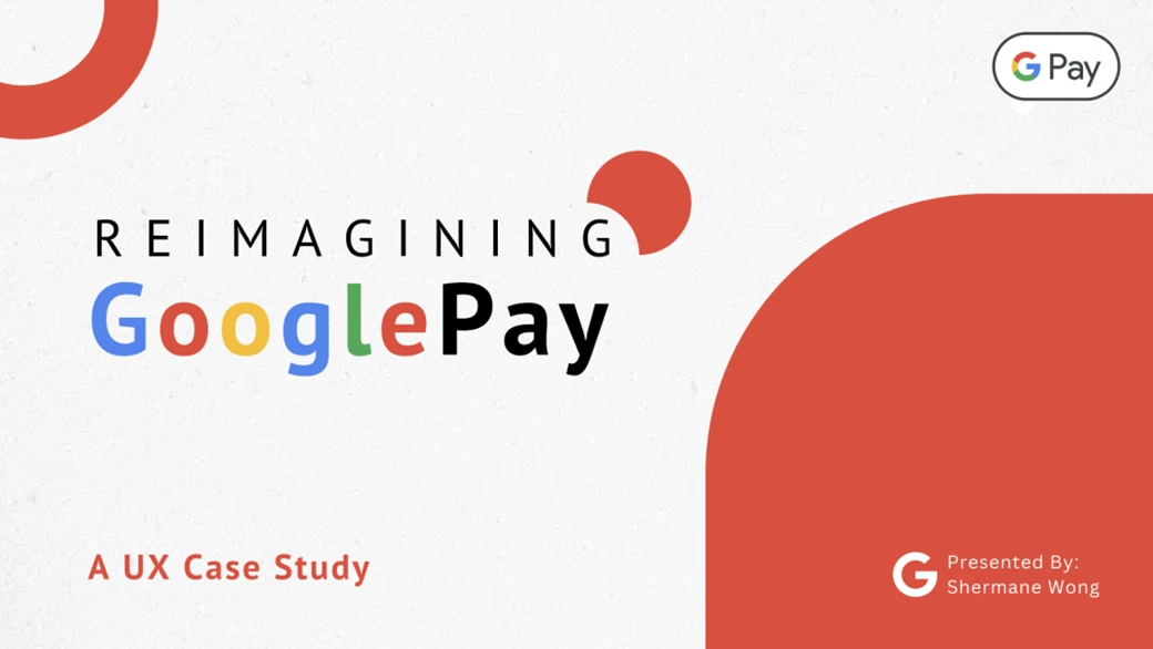 Shermane Reimagining GooglePay Vertical Institute