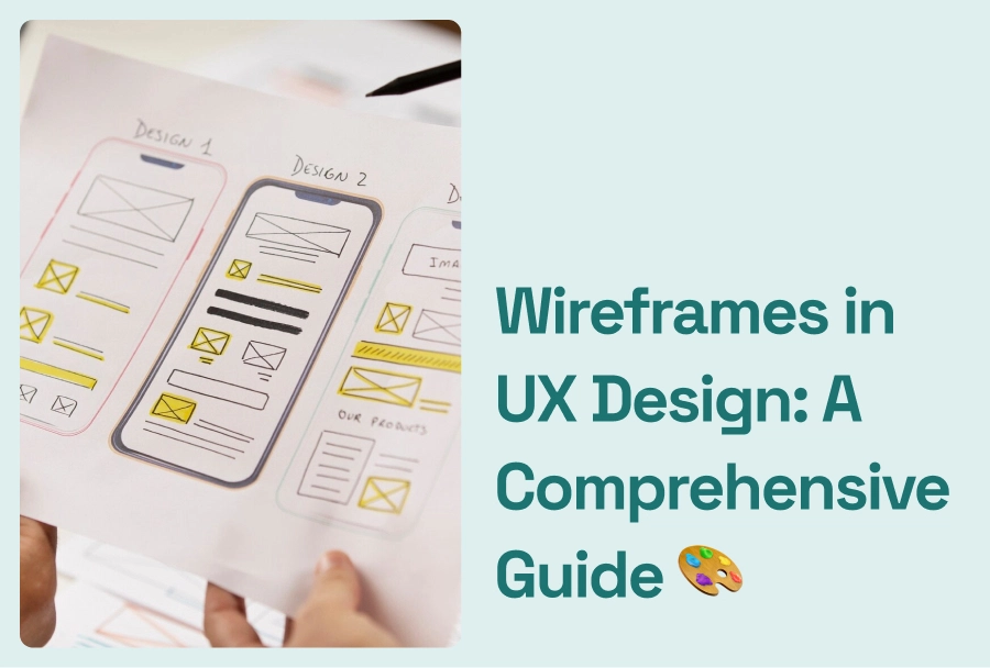 Wireframes in UX Design
